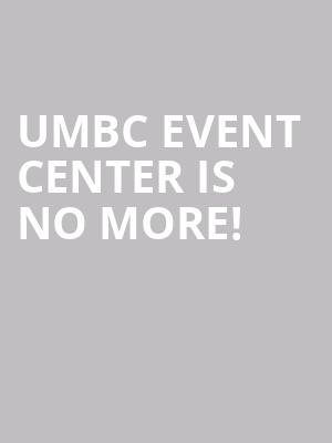 UMBC Event Center is no more
